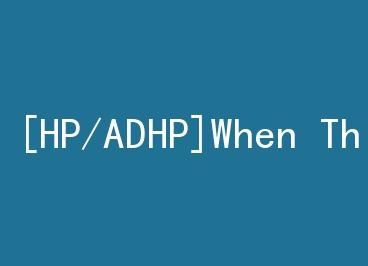 [HP/ADHP]When That Greater Dream Had Gone by ��ӣo