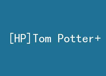 [HP]Tom Potter+���� by ��֮���